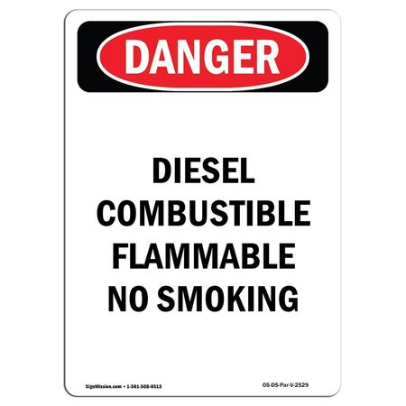 SIGNMISSION OSHA Danger Sign, 14" Height, Aluminum, Diesel Combustible Flammable No Smoking, Portrait OS-DS-A-1014-V-2529